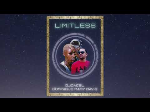 Dj Dacel feat Dominique Mary Davis - LIMITLESS