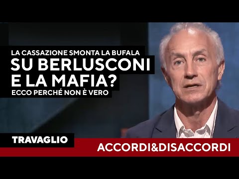 "La Cassazione smentisce la bufala su Berlusconi e la mafia?", Marco Travaglio spiega perché è falso