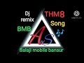 THM8 THE HARYANVI MASHUP SONG DJ BALAJI MOBILE BANSUR VIJAY MIXING BMB