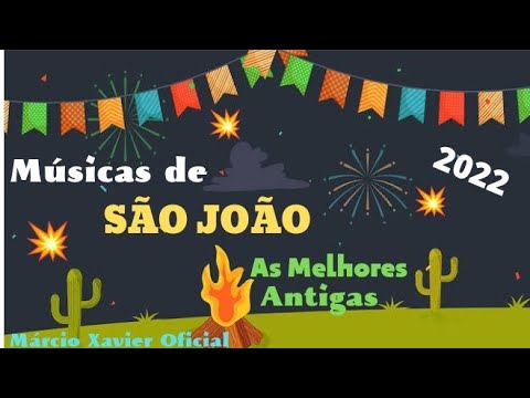 Músicas de São João. As melhores antigas. São João 2022