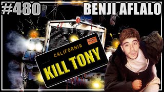 KILL TONY #480 - Benji Aflalo