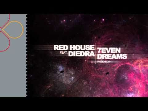 RED HOUSE feat. DIEDRA - 7EVEN DREAMS (Radio Edit)