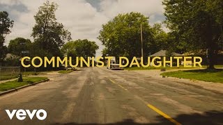 Communist Daughter - Roll A Stone