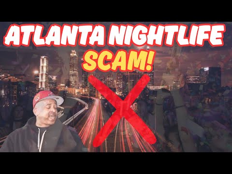 Do NOT Fall For This Atlanta Nightlife Scam | They Have Lost Their Minds!