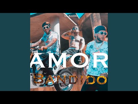 AMOR BANDIDO