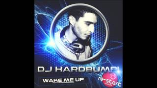 DJ HARDBUMPI VOL 1 - WAKE ME UP (RE START RECORDS REMIX)