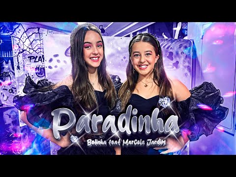 PARADINHA - (OFFICIAL VIDEO) - BELINHA FEAT MARCELA JARDIM