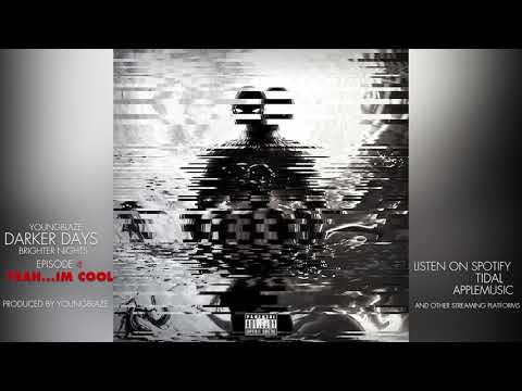 YEAH....IM COOL - YOUNGBLAZE - YOUNG BLAZE