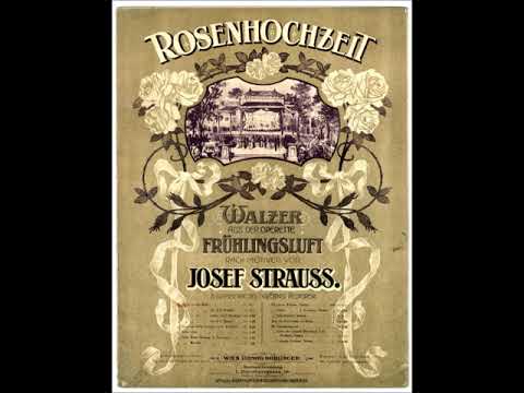Rosenhochzeit Walzer - Josef Strauss, arr. Ernst Reiterer (aus der Operette "Frühlingsluft")