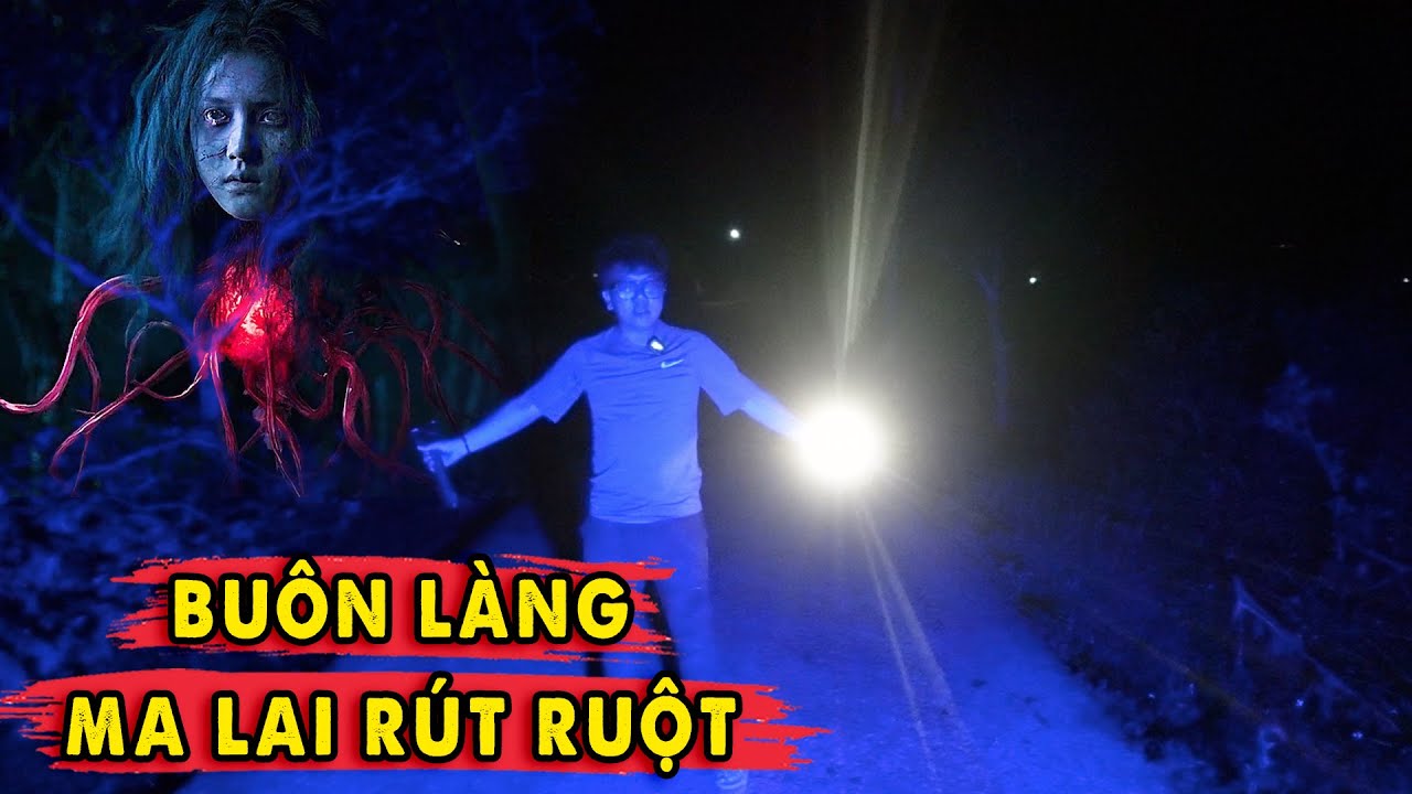 Rùng Rợn Ma Lai Rút Ruột Ẩn Náu ở Buôn Làng Tây Nguyên
