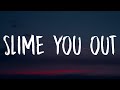 Drake - Slime You Out (Lyrics) ft. SZA