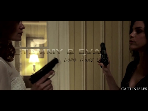 Tammy & Eva [NCIS:NO] - Love Runs Out