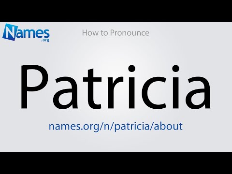 How to Pronounce Patricia