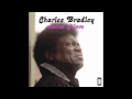 Charles Bradley - Where Do We Go from Here (feat ...