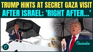 Trump to Visit Gaza after Signing Peace Deal? U.S President Makes Big Announcements En-Route Israel