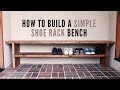How To Build A Simple Shoe Rack Bench DIY