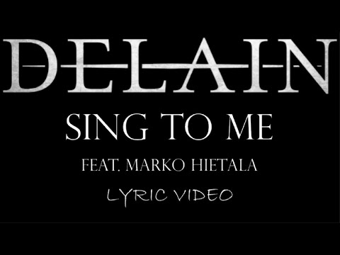 Videoclip de Sing to Me (feat, Marko Hietala) — Delain