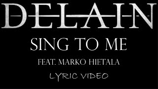 Delain - Sing To Me (feat. Marko Hietala) - 2014 - Lyric Video