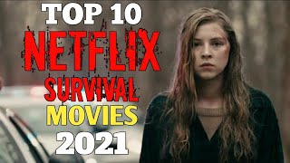 Top 10 Best NETFLIX Survival Movies to Watch Now! 2023 | Survival Thriller Movies