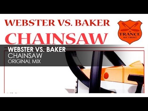 Webster vs. Baker - Chainsaw (Fred Baker Mix)