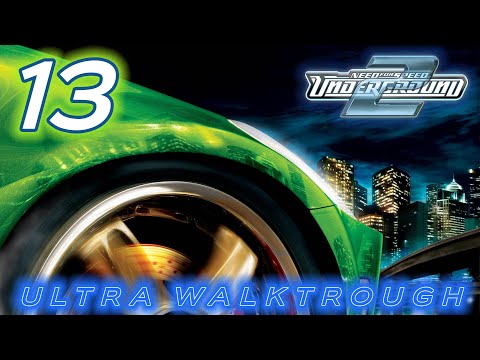 Need for Speed Underground 2 (2004) | Ultra™ Walkthrough [Part 13]