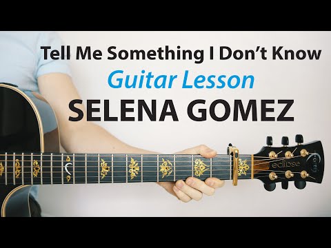 Tell Me Something I Don't Know - Selena Gomez