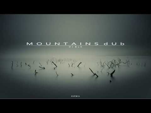 Dj B2X - Mountains dUb