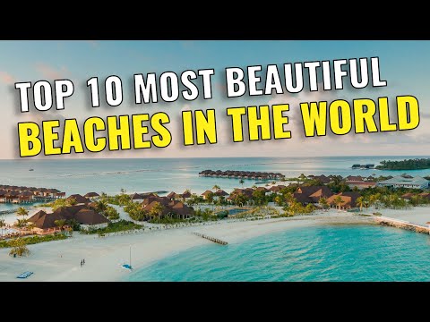 Top 10 Most Beautiful Beaches in the World you Must Visit in 2023