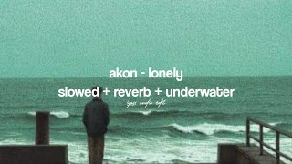 akon - lonely (slowed + reverb + underwater) | TikTok Remix | Audio Edit.