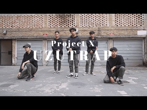 Project X | Uzuhan - Uzutrap | Choreography by Jan Chester