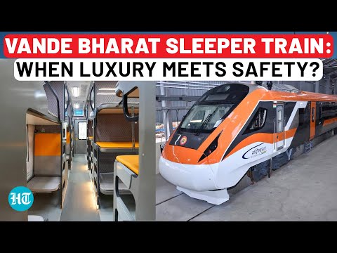 Vande Bharat Sleeper Train Among ‘World’s Best’: Railway Minister Reveals Safety, Luxury Features | Hindustan Times