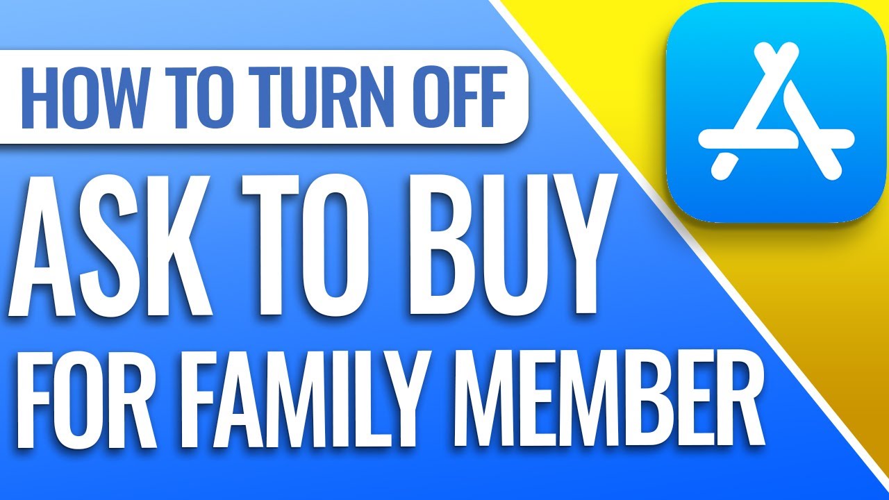 How To Turn Off Ask To Buy For A Family Member On iPhone