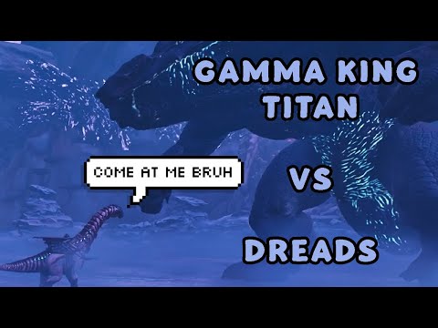 ASA - Gamma King Titan vs 12 Dreadnoughtus