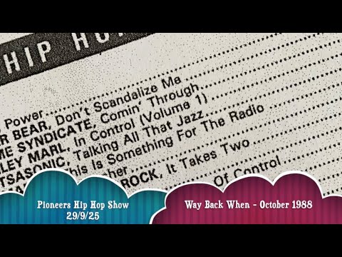 Pioneers Hip Hop Show (29/9/25 - Way Back When: October 1988)