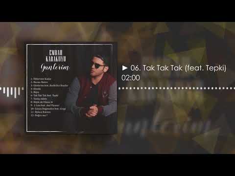 Emrah Karakuyu feat. Tepki - Tak Tak Tak