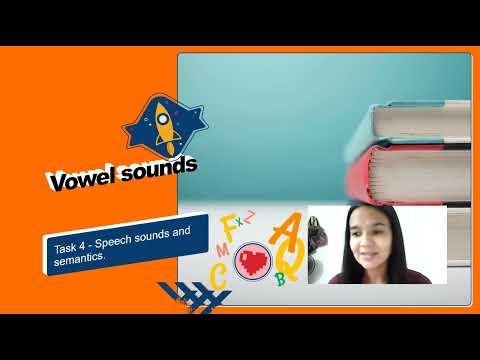 Task 4- Speech sounds and semantics (VOWELS SOUNDS)