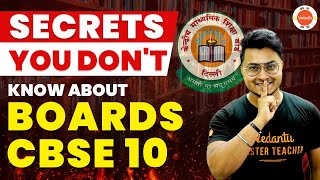 Secrets You Dont Know About Boards Class 10 CBSE�