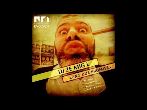 DJ Ze MigL - Nostalgic