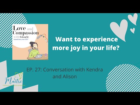 , title : 'Conversation with Kendra and Alison Joy at home and at work'