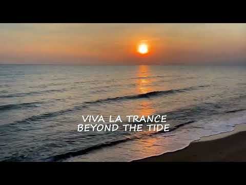 🌴 Viva la Trance - Beyond the Tide