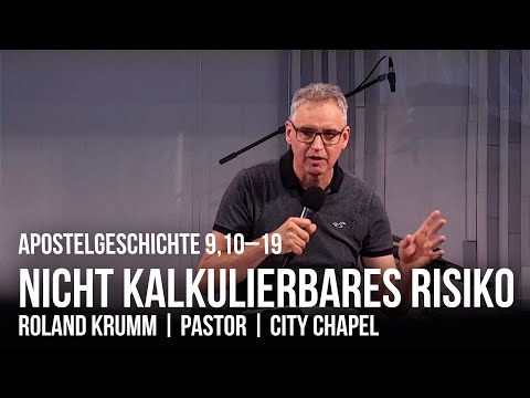 NICHT KALKULIERBARES RISIKO  |  APG 9:10–19  |  22.05.2022  |  ROLAND KRUMM