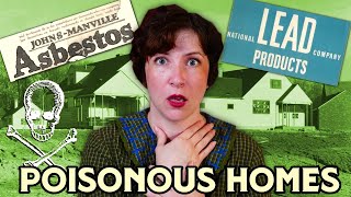 Deadly Old Homes? The History of Asbestos, Lead, Arsenic, and More
