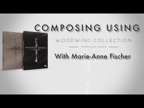 Soundiron | Composing Using Symphony Series Woodwinds With Marie-Anne Fischer