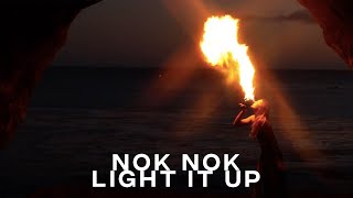 nok nok - Light It Up [Official Video]