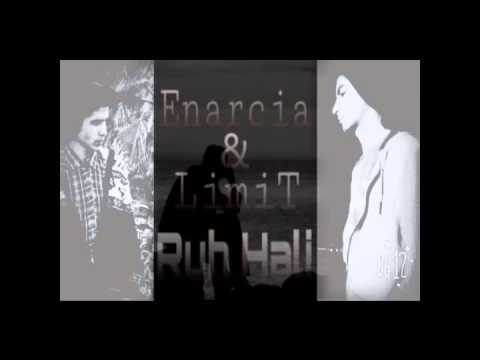 Enarcia & LimiT - RUH HALİ  [2016]