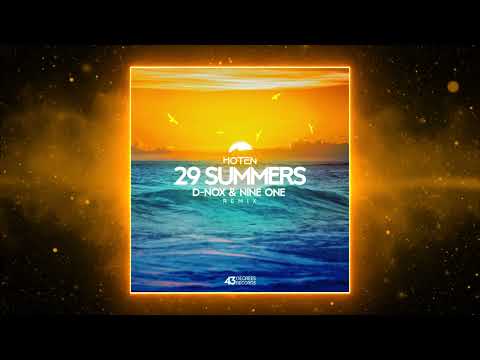 Hoten - 29 Summers (D-Nox, Nine One Remix) [43 Degrees Records]