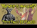Yahweh is Moloch? Moloch Finally Understood (short documentary)