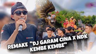 Download lagu REMAKE LAGU VIRAL | DJ GARAM CINA X NDK KEMBE KEMBE | EDISI PRAJEAN DESA NDUT mp3