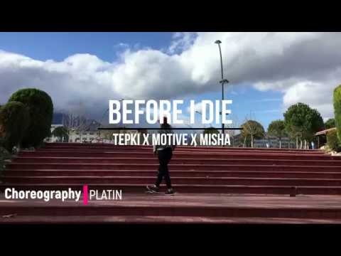 Tepki X Motive X Misha - Before I Die | Platin Dance Choreography