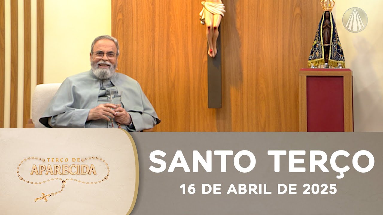 Terço de Aparecida com Pe. Antonio Maria - 16 de abril de 2025 [Mistérios Gloriosos]